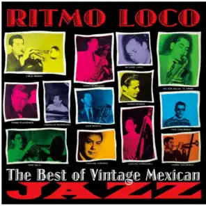 Ritmo Loco the Best of Vintage Mexican Jazz