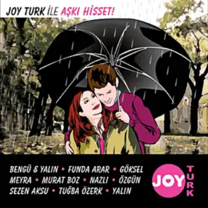 Joy Türk İle Aşkı Hisset