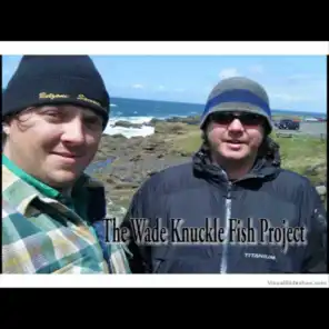 The Wade Knuckle Fish Project