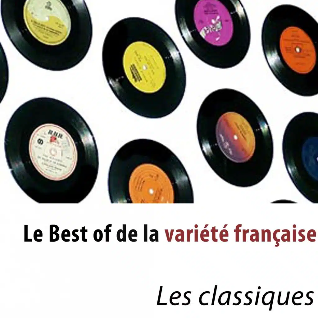 Le Best of de la variété française - Les classiques