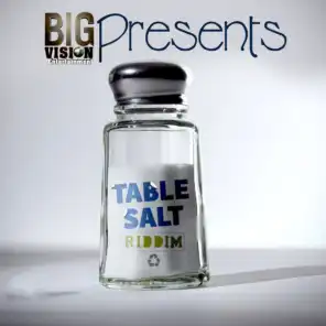 Table Salt Riddim - Big Vision Entertainment Presents