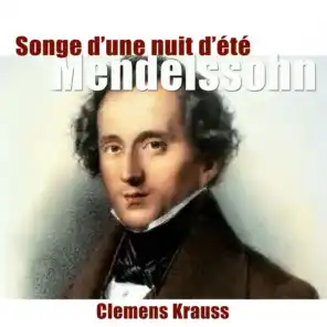 Mendelssohn : Songe d'une nuit d'été
