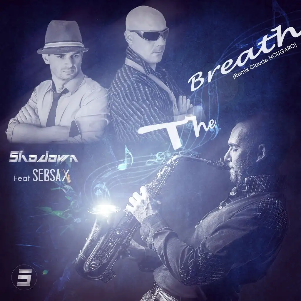The Breath (Remix) (Sax Mix) [ft. Seb Sax]