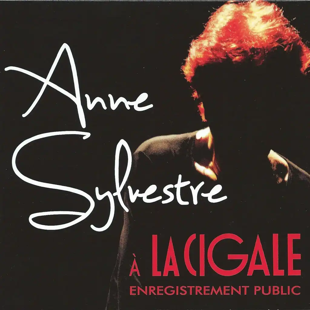 Anne Sylvestre à la Cigale - Enregistrement public - Live