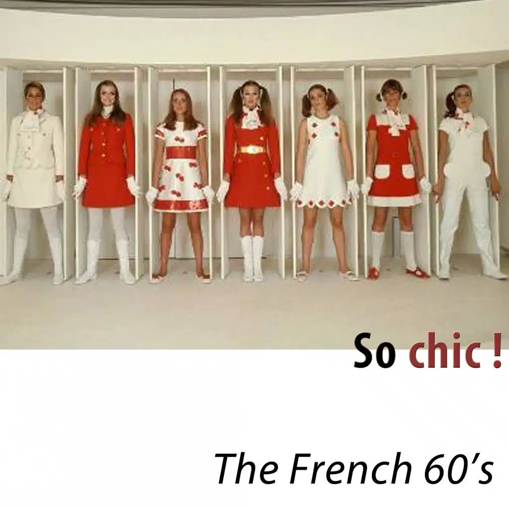 So Chic ! The French 60's - Remastered