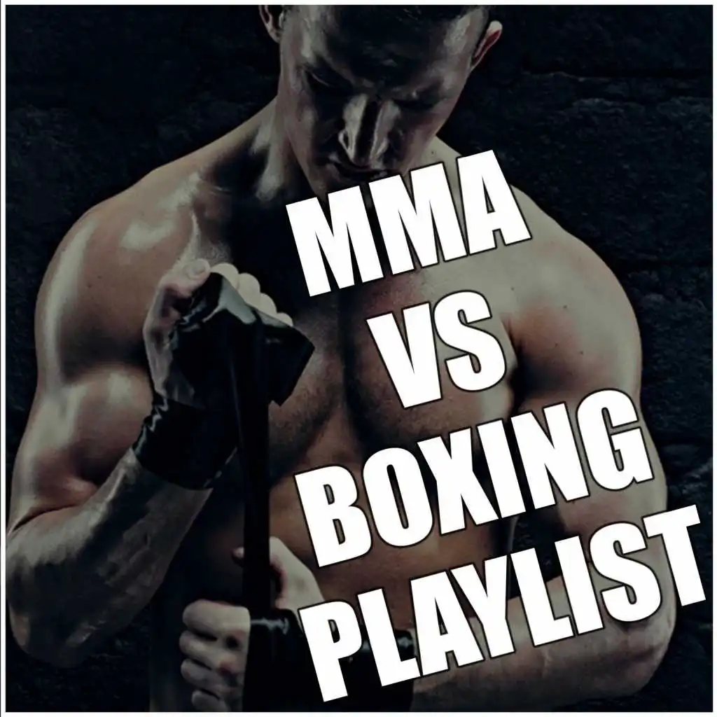 MMA Vs. Boxing Playlist