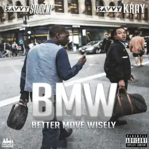 BMW: Better Move Wisely - EP