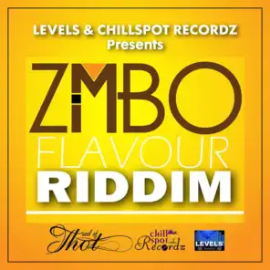 Zimbo Flavour Riddim - Levels & Chillspot Recordz Presents