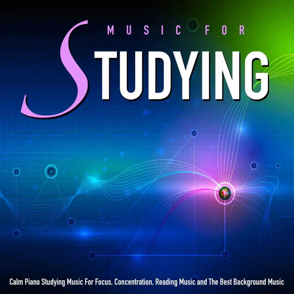 Soothing Music for Studying (feat. Studying Music And Study Music)