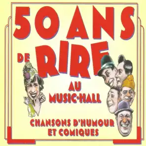 50 ans de rire au Music-Hall, vol. 1 : Fantaisies des années folles (Chansons d'humour et comiques)
