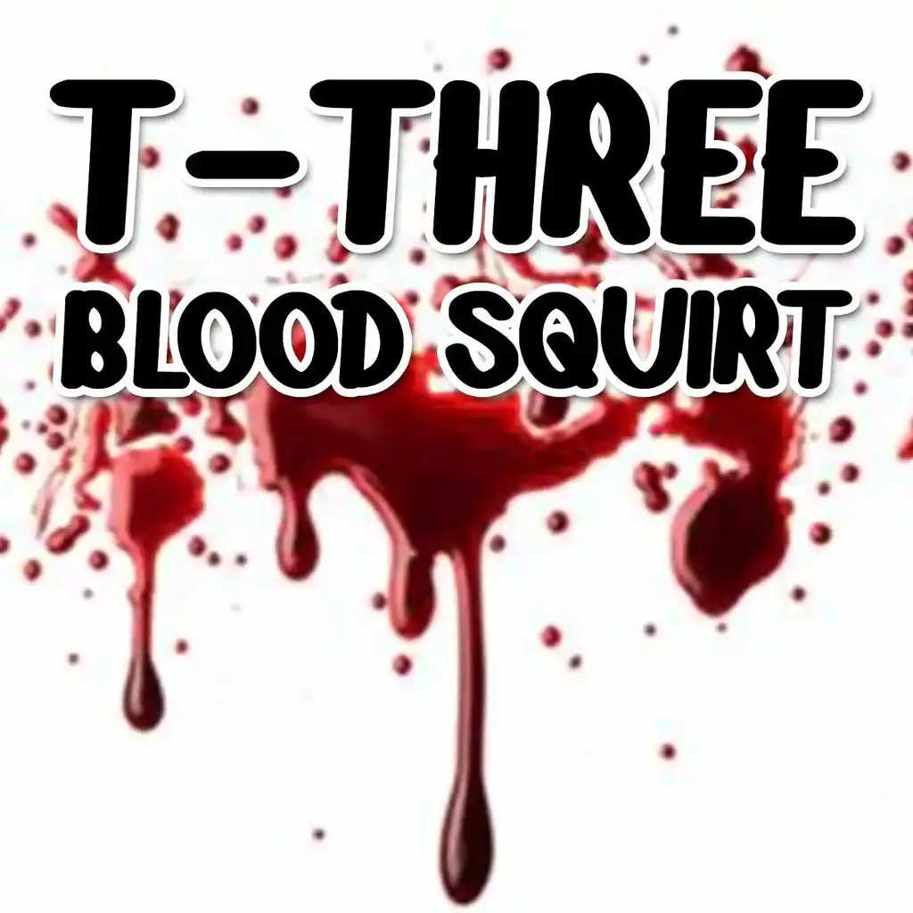 Blood Squirt