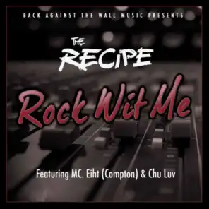 Rock Wit Me (feat. Mc Eiht & Chu Luv)