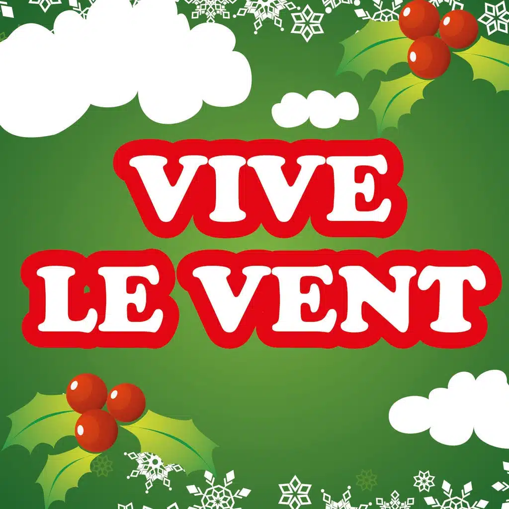 Vive le vent - Les plus beaux chants de Noël