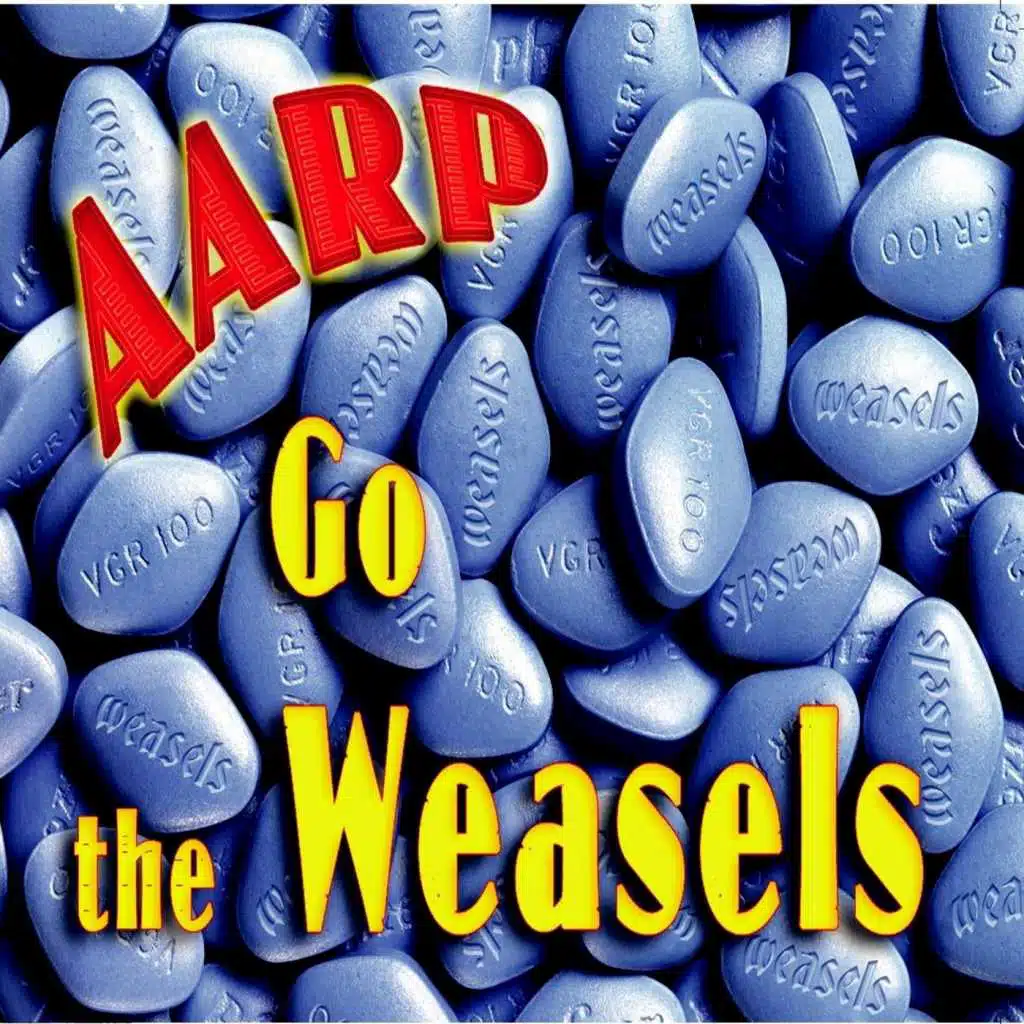 Aarp Go the Weasels