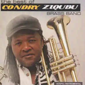 The Best of Condry Ziqubu Brass Band