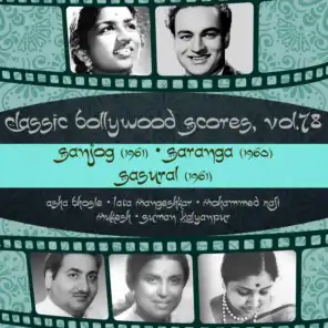 Classic Bollywood Scores, Vol. 78: Sanjog (1961), Saranga (1960), Sasural (1961)