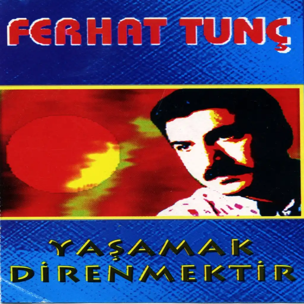 Yaşamak Direnmektir