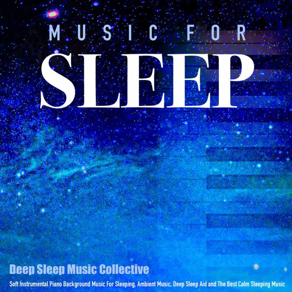 Music for Sleep and Stress Relief (feat. Sleeping Music)