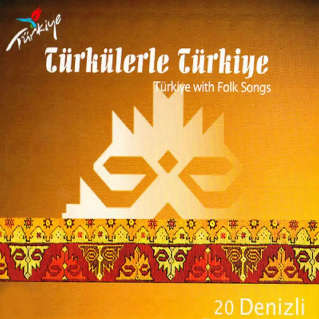Türkülerle Türkiye: Denizli (Vol. 20)