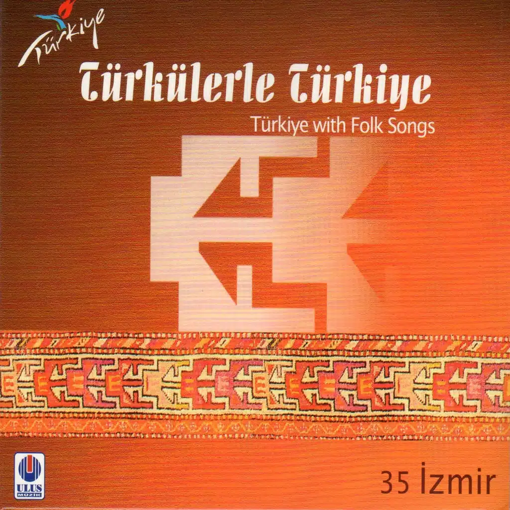 Türkülerle Türkiye: İzmir (Vol. 35)