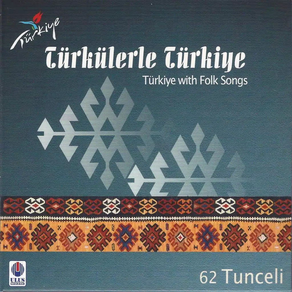 Türkülerle Türkiye: Tunceli (Vol. 62)