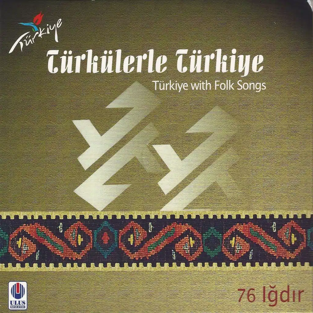 Türkülerle Türkiye: Iğdır (Vol. 76)