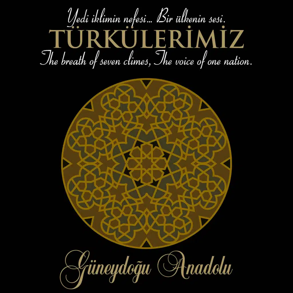 Türkülerimiz Güneydoğu Anadolu