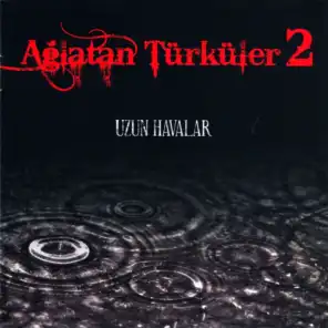 Ağlatan Türküler, Vol. 2
