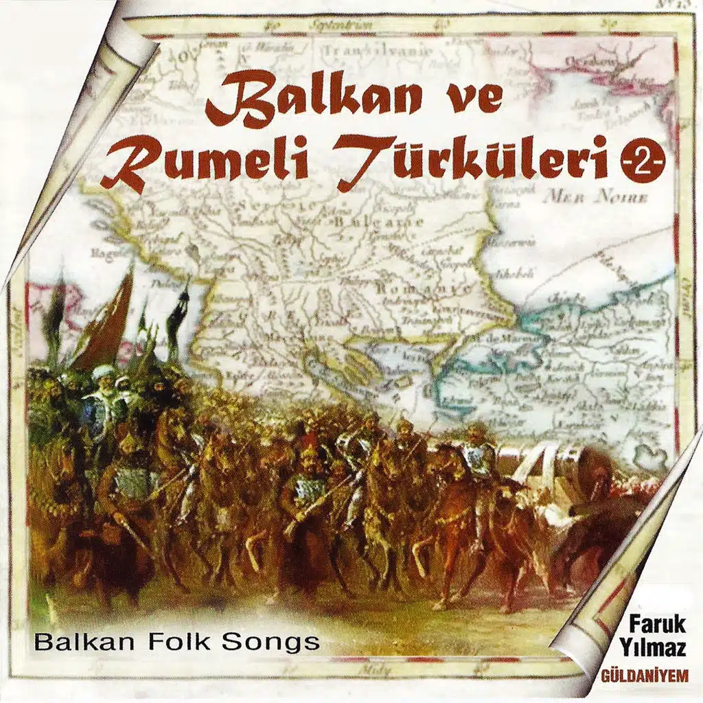 Balkan Ve Rumeli Türküleri, Vol. 2 (Güldaniyem)