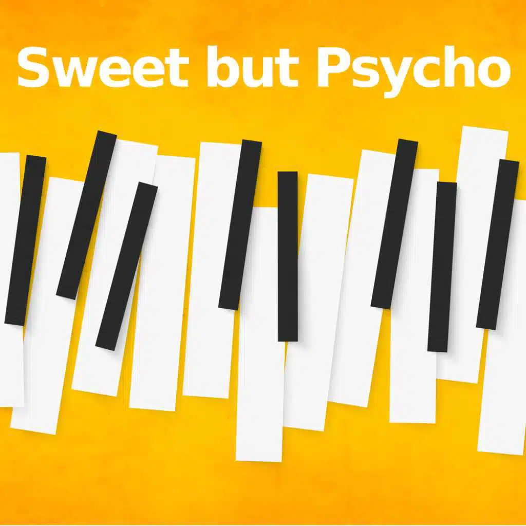Sweet but Psycho