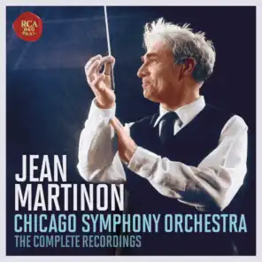 Jean Martinon - The Complete Chicago Symphony Orchestra Recordings