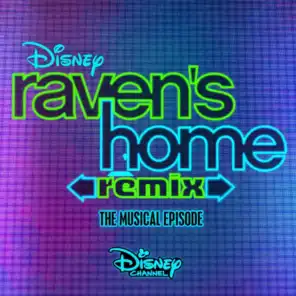 Raven's Home: Remix, The Musical Episode (Music from the TV Series)