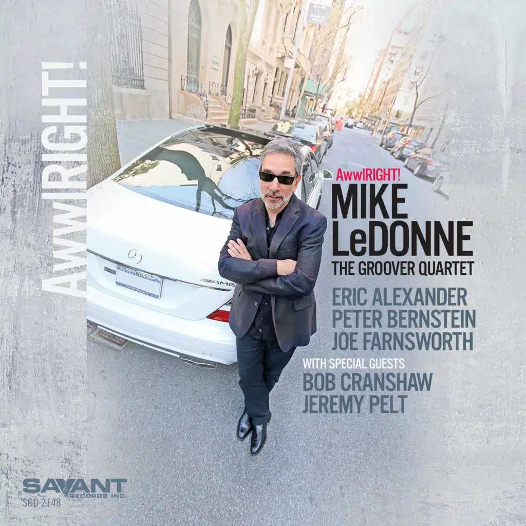 AwwlRIGHT! (feat. Mike LeDonne, Eric Alexander, Peter Bernstein, Joe Farnsworth, Bob Cranshaw & Jeremy Pelt)