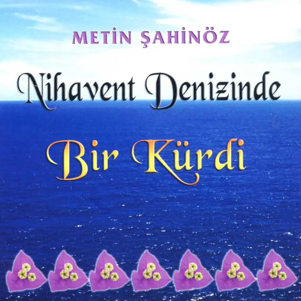 Nihavent Denizinde Bir Kürdi