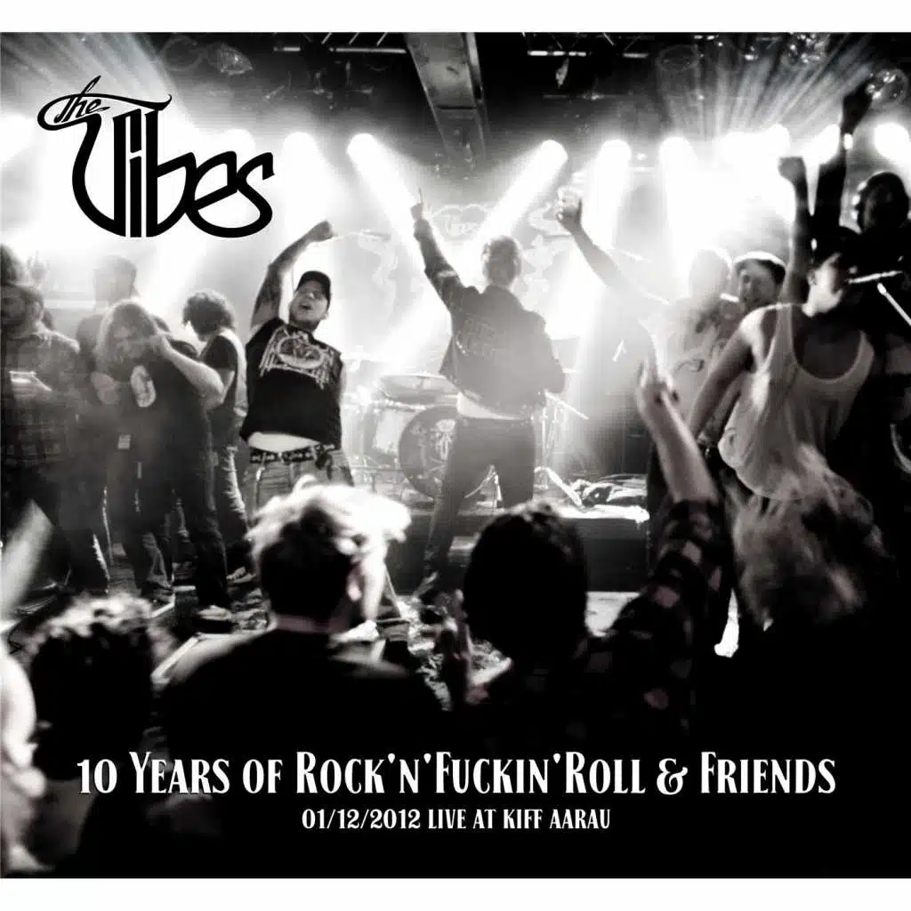 10 Years of Rock'n'Fuckin'Roll & Friends