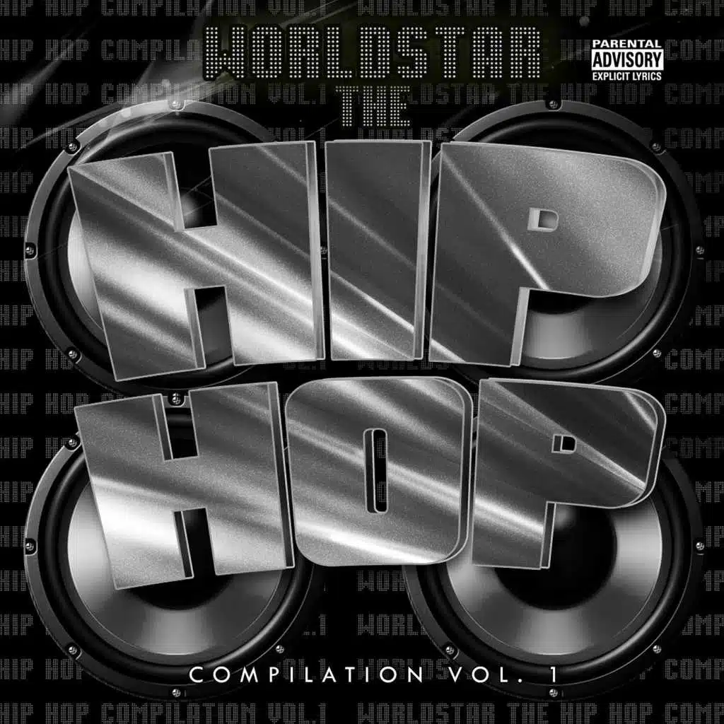 The Worldstar Hip Hop Compilation, Vol. 1