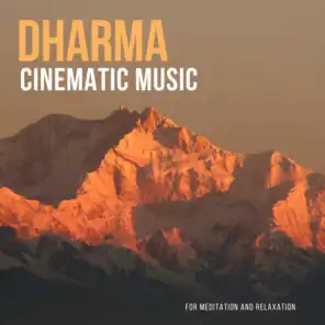 Dharma: Cinematic Music For Meditation And Relaxation