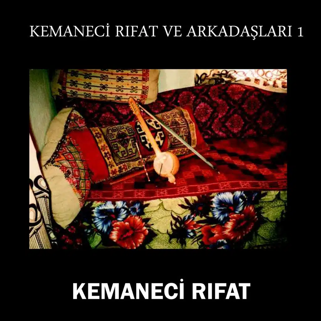 Kemaneci Rıfat Ve Arkadaşları, Vol. 1