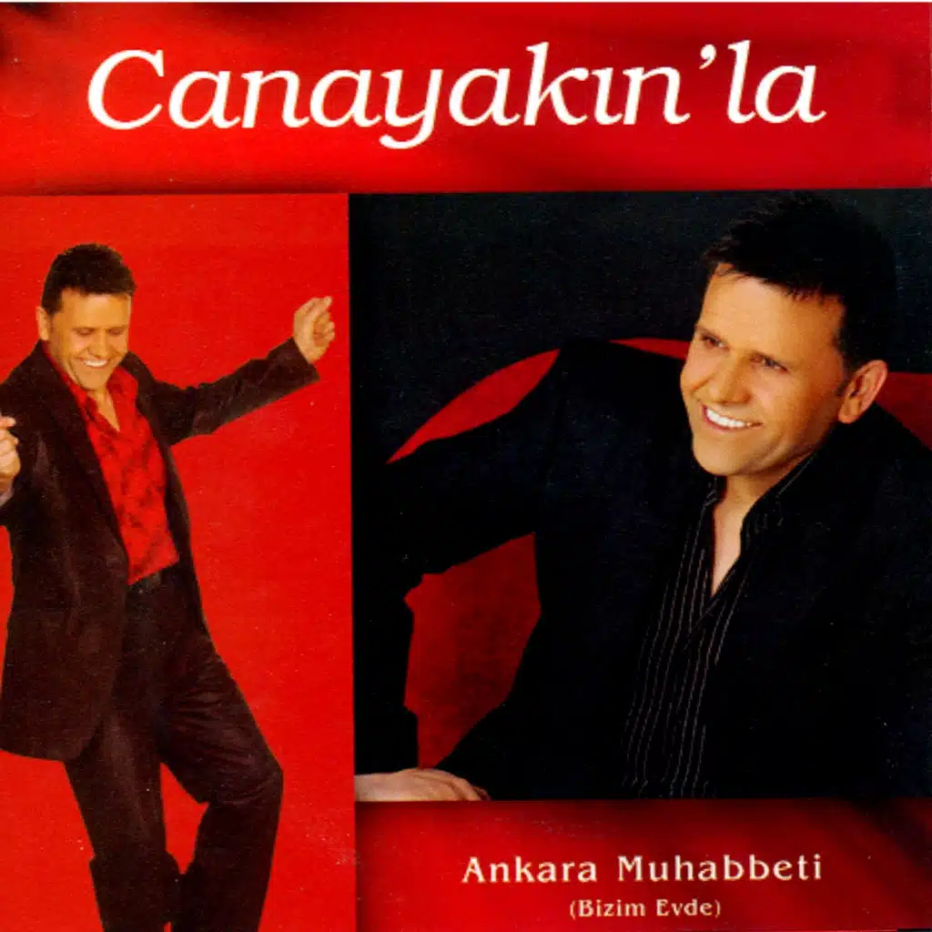 Canayakınla Ankara Muhabbeti