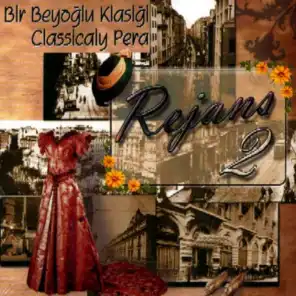 Bir Beyoğlu Klasiği Rejans, Vol. 2 (feat. İbrahim Özden & Süleyman Semih Medeni)
