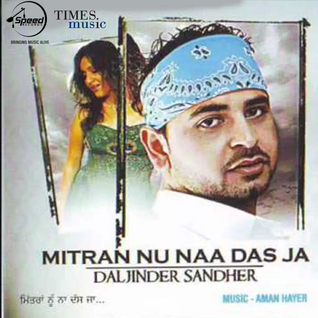 Mitran Nu Naa Das Ja