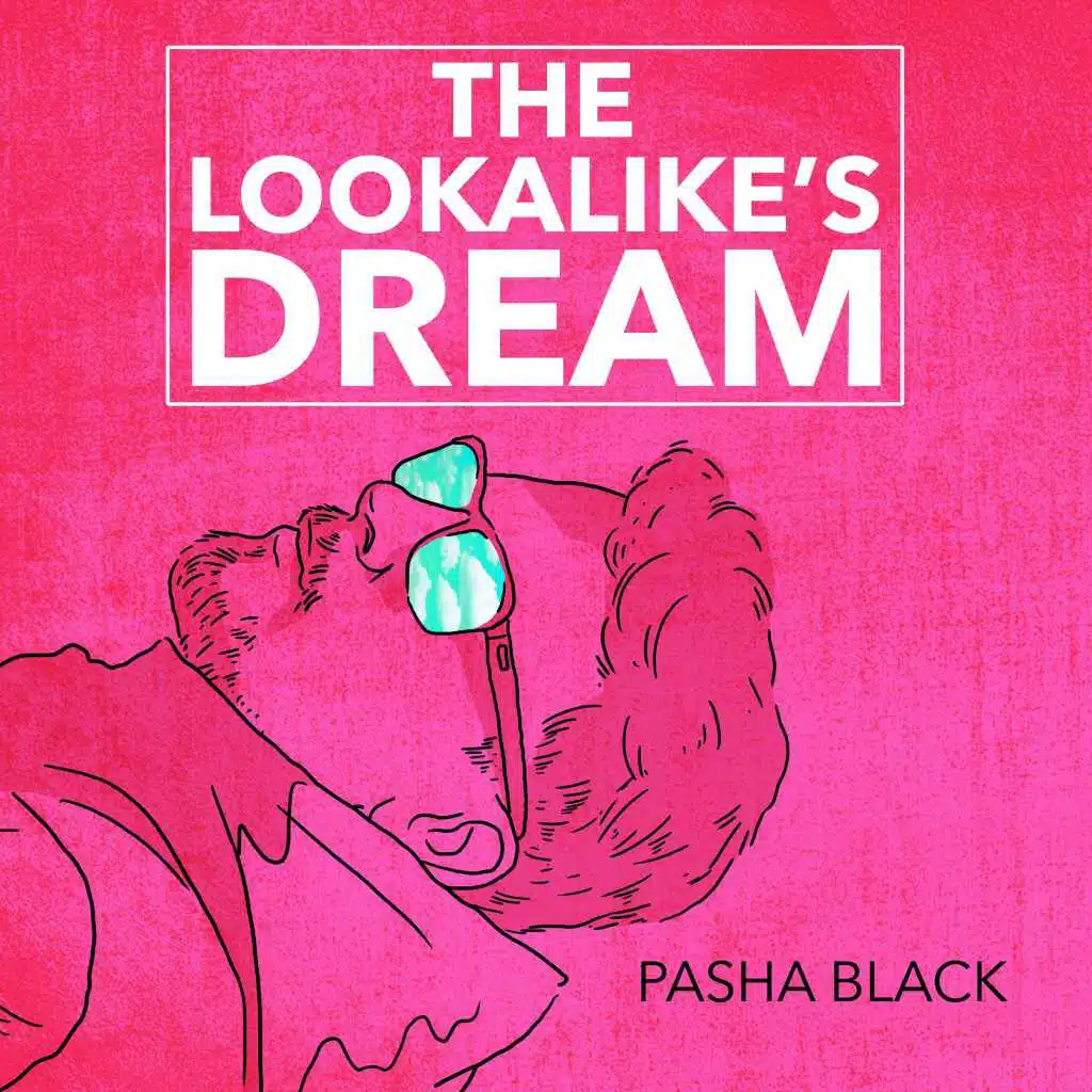 The Lookalike's Dream