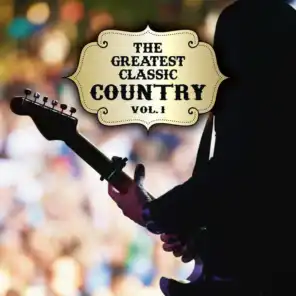 The Greatest Classic Country, Vol.1
