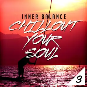 Inner Balance: Chillout Your Soul 3