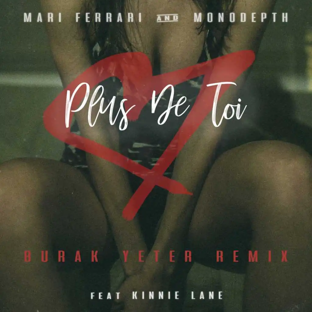 Plus de toi (Burak Yeter Remix - Radio Edit) [feat. Kinnie Lane]