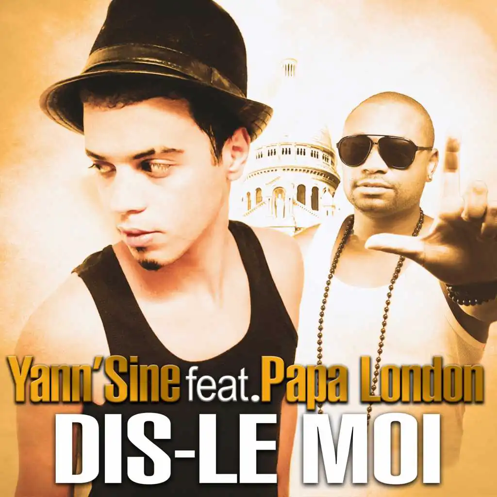 Dis-le moi (feat. Papa London) (Oriental Mix)