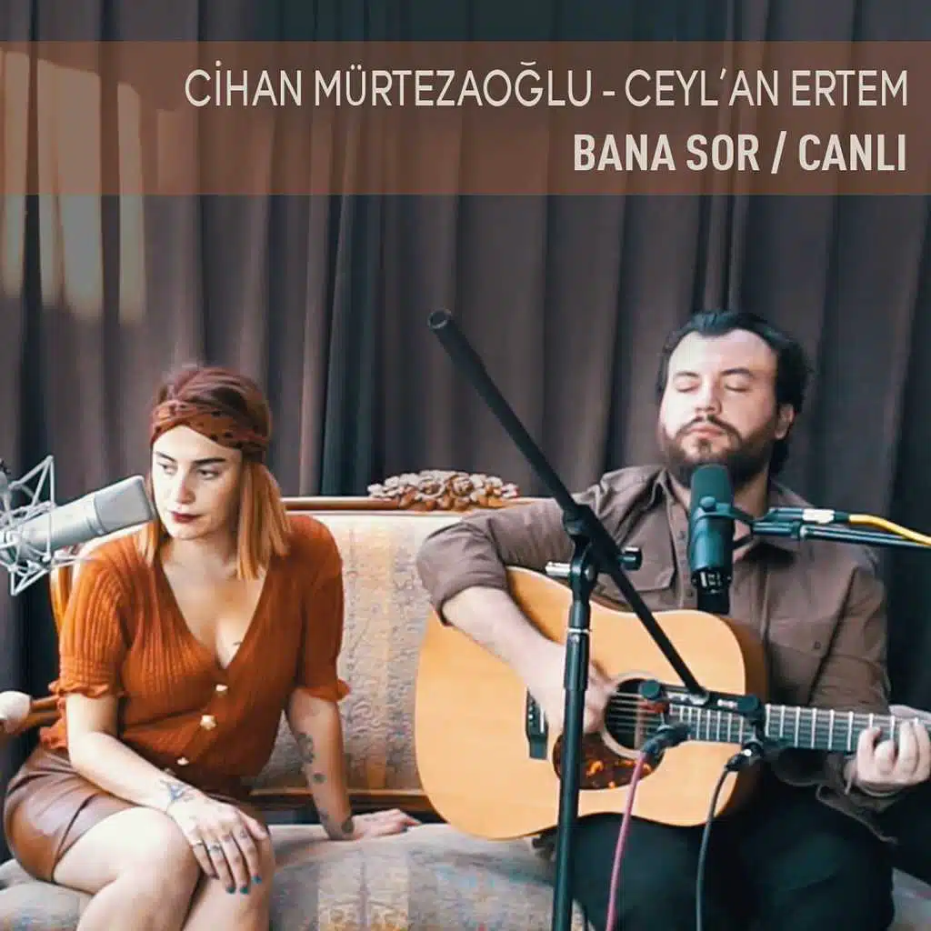 Cihan Mürtezaoğlu & Ceyl'an Ertem