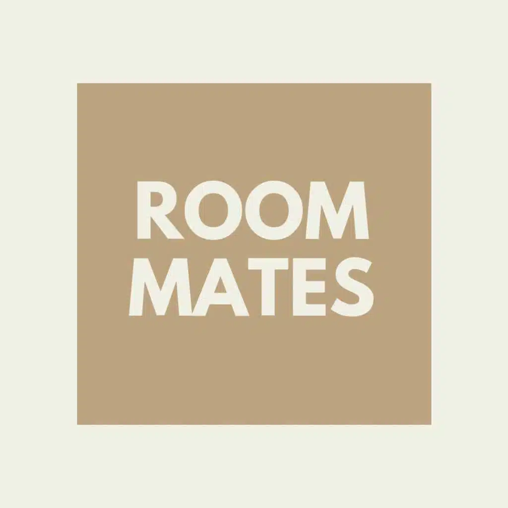 Roommates