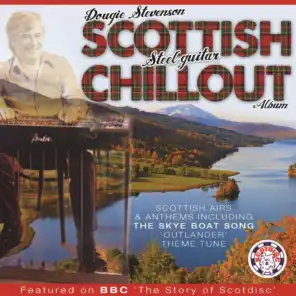 Dougie Stevenson's Scottish Steel Guitar Chillout Album (feat. Stuart Anderson, Eric Rigler, Nicola Farnon & Laura Beth Salter)