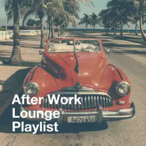 After Work Lounge Playlist